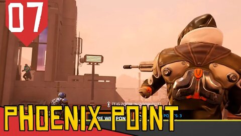 MIssão não tão SECRETA - Phoenix Point #07 [Série Gameplay Português PT-BR]
