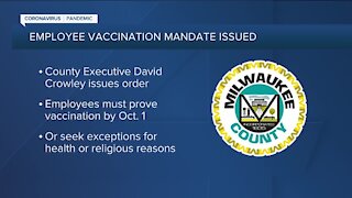Milwaukee County requiring employees be vaccinated against COVID-19 by October