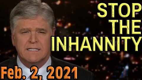 STOP THE INHANNITY with Matt Gaetz Fact check and commentary of Sean Hannity 02 02 2021