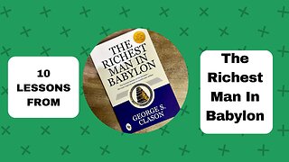 10 Lessons from The Richest Man in Babylon: Applying Clason's Wisdom to Modern Personal Finance