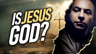 Is Jesus God? Proof That Jesus Is God | The Christian King