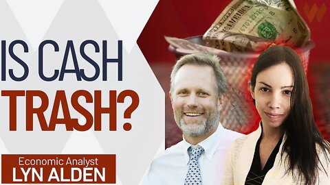 Is Cash Trash? The Dangers Of Holding Your Savings In Fiat Currency | Lyn Alden (PT1)