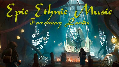 🏺 Epic Ethnic Music - Faraway Lands [Ryan Leach Composing Competition April 2023]