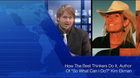 From the Archives: How The Best Thinkers Do It, Author Of "So What Can I Do?" Kim Ekman, 22 Apr 2016