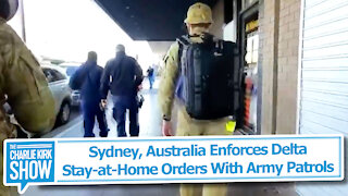 Sydney, Australia Enforces Delta Stay-at-Home Orders With Army Patrols