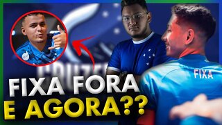 Fixa FORA do Cruzeiro, E AGORA?