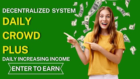 Daily Crowd Plus Plan | Decentralized System | Daily Income