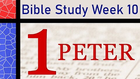 First Letter of Saint Peter: Week 10