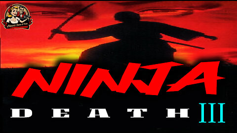 Ninja Death 3 - The Final Showdown in a World of Betrayal and Deception | FULL MOVIE