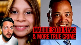 Maddie Soto New Details, Ex-Councilman Killed Exotic Dancer Girlfriend & More True Crime