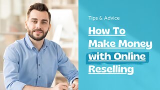 Tips and Strategies for Successful Online Reselling