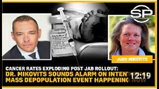 Cancer Rates EXPLODING After Death Jab: Dr. Mikovits Sounds Alarm On Mass Depopulation Happening NOW