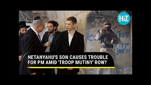 Netanyahu's Son Under Fire As IDF Soldier Arrested For Threat Over PM-Defence Minister Tussle | Gaza