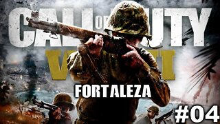 CALL OF DUTY WWII #04 - Fortaleza