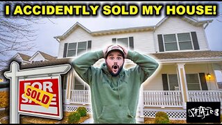 I accidentally SOLD my house. (We are screwed.)