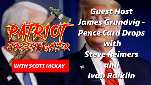 Guest Host James Grundvig - Pence Card Drops with Steve Reimers and Ivan Raiklin | 12/20/22 PSF