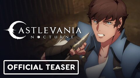 Castlevania: Nocturne - Official Teaser Trailer