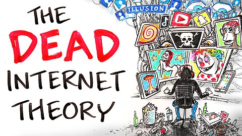The Dead Internet Theory - Ralph Smart