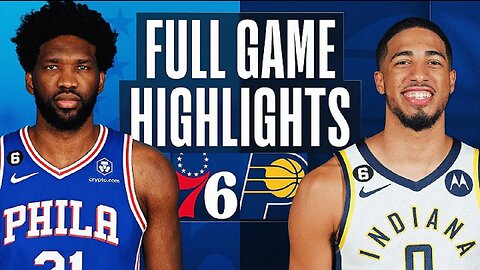 Philadelphia 76ers vs. Indiana Pacers Full Game Highlights | Mar 6 | 2022-2023 NBA Season