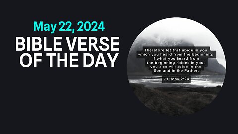 Bible Verse of the Day: May 22, 2024