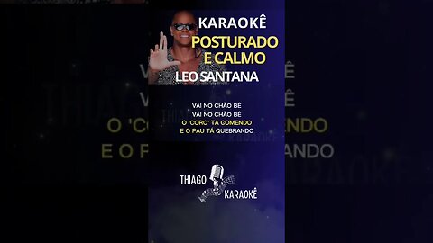 Karaokê - Posturado e Calmo - Léo Santana #shorts #posturadoecalmo #léosantana