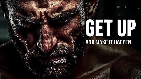 GET UP AND MAKE IT HAPPEN - Motivational Video ft Jordan Peterson