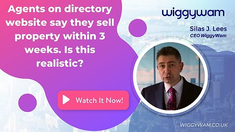 Agents on directory website say they sell property within 3 weeks. Is this realistic?