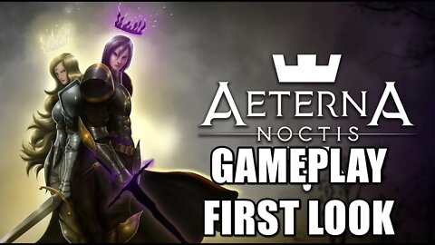 Aeterna Noctis - Gameplay PC First Look