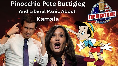 Pinocchio Pete Buttigieg and Liberal Panic About Kamala