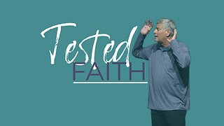 Tested Faith | Bucky Kennedy Sermon