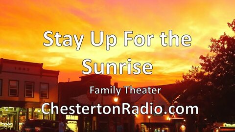 Stay Up For the Sunrise - Cameron Mitchell - Family Theater