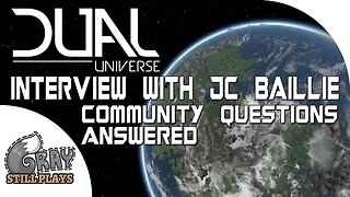 Dual Universe | Interview with JC Baillie Answering a Ton of Community Questions | August, 2016