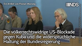 Völkerrechtswidrige US-Blockade gegen Kuba und widersprüchliche Haltung der Bundesregierung | Warweg