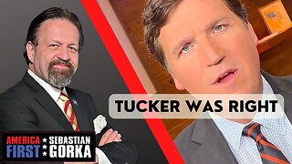 Tucker was right. Sebastian Gorka on AMERICA First