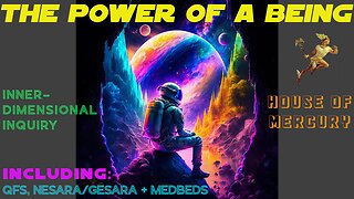 THE POWER OF A BEING & QFS, NESARA/GESARA, MEDBEDS by ROB MERCURY 7 Sept 2023