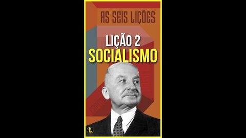 Socialismo, lição 2 - As Seis Lições - #shorts