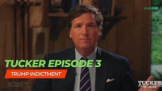 TUCKER 3 Deep State vs The People