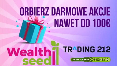 Darmowe akcje nawet do 100$ - Dwie Opcje - Trading212 + @WealthSeed