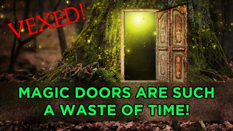 VEXED! - Magic Door Mages