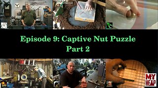 YouTube Shop Student - Episode 009 - Captive Nut Puzzle - Part 2