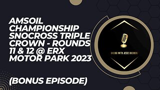 AMSOIL Championship SnoCross Triple Crown Rounds 11 & 12 at ERX Motor Park 2023