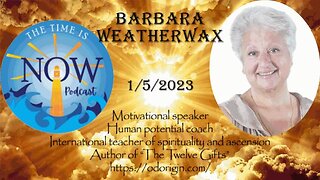 LIVE 1/5/23 with Special Guest Motivational Speaker and Author Barbara Weatherwax