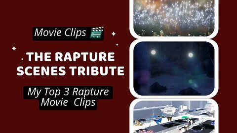 The Rapture Scenes Tribute