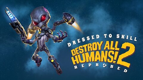 Destroy All Humans! 2 - Start Off Episode 41