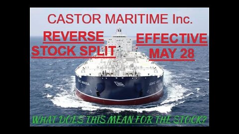 Castor Maritime Inc. Announces Reverse Stock Split to be Effective May 28, 2021