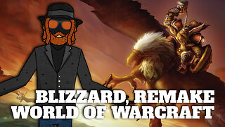 Remake Classic World Of Warcraft Using The Same Content