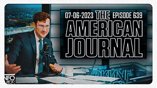 The American Journal - FULL SHOW - 07/06/2023