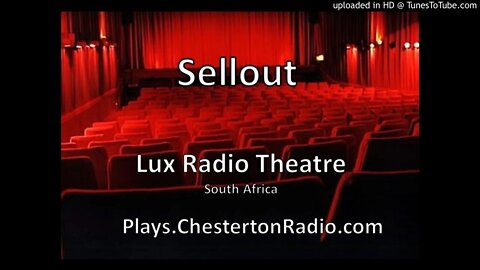 Sellout - Lux Radio Theatre - South Africa