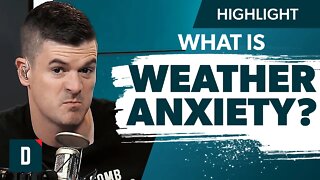 Should Weather Cause Anxiety?