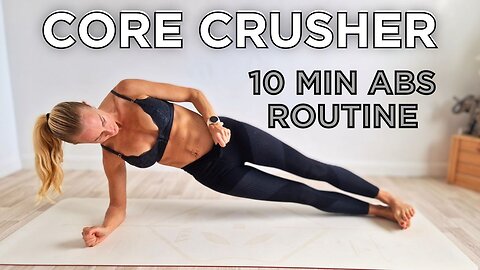 CORE CRUSHER WORKOUT / 10 Min Abs Routine At Home No Equipment